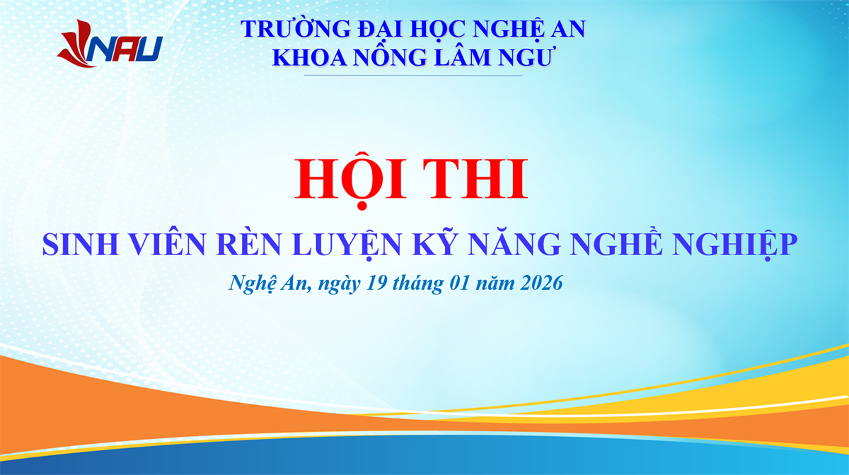 Khoa Nông Lâm Ngư tổ chức thành công Hội thi sinh viên rèn luyện kỹ năng nghề nghiệp