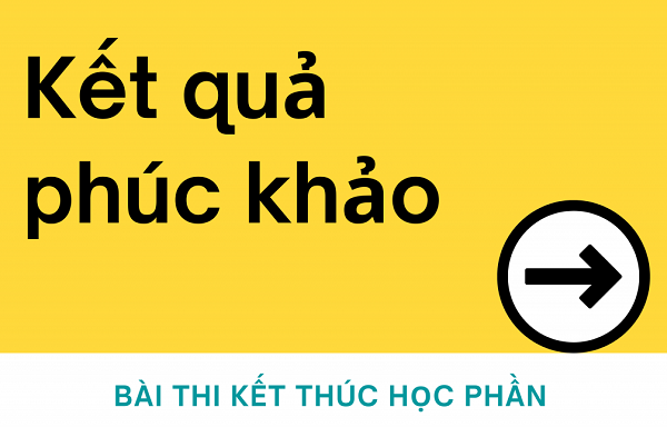 Thông báo kết quả chấm phúc khảo lần thi 1, Học kỳ 1, Năm học 2025 - 2026